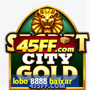 lobo 8888 baixar
